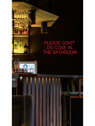 Please Don't Do Coke In The Bathroom - Led Neon Sign 