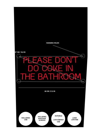 Please Don't Do Coke In The Bathroom - Led Neon Sign 